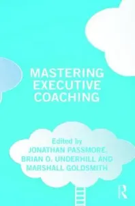 Mastering Executive Coaching (Passmore Jonathan)(Paperback)