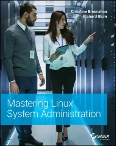 Mastering Linux System Administration (Bresnahan Christine)(Paperback)