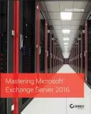 Mastering Microsoft Exchange Server 2016 (Leonard Clifton)(Paperback)