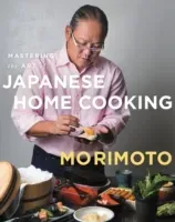 Mastering the Art of Japanese Home Cooking (Morimoto Masaharu)(Pevná vazba)