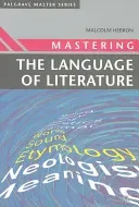 Mastering the Language of Literature (Hebron Malcolm)(Paperback)
