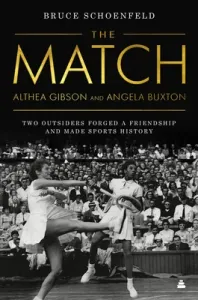 Match - Two Outsiders Forged a Friendship and Made Sports History (Schoenfeld Bruce)(Paperback / softback)