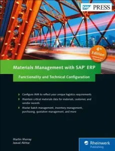 Materials Management with SAP Erp: Functionality and Technical Configuration (Murray Martin)(Pevná vazba)
