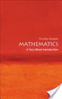 Mathematics: A Very Short Introduction (Gowers Timothy)(Paperback)