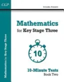 Mathematics for KS3: 10-Minute Tests - Book 2 (including Answers) (CGP Books)(Paperback / softback)