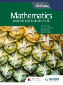 Mathematics for the Ib Diploma: Analysis and Approaches SL (Fannon Paul)(Paperback)