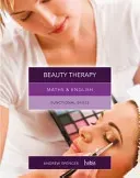 Maths & English for Beauty Therapy - Functional Skills (Spencer Andrew (teaches secondary education in New South Wales and South Australia.))(Paperback / softback)