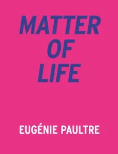 Matter of Life (Paultre Eugenie)(Paperback)