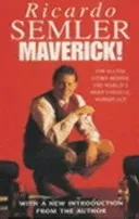Maverick - The Success Story Behind the World's Most Unusual Workshop (Semler Ricardo)(Paperback / softback)