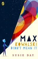 Max Kowalski Didn't Mean It (Day Susie)(Paperback / softback)