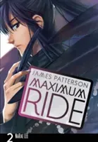 Maximum Ride: Manga Volume 2 (Patterson James)(Paperback / softback)