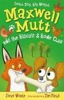 Maxwell Mutt and the Biscuit & Bone Club (Voake Steve)(Paperback / softback)