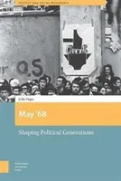 May '68: Shaping Political Generations (Pagis Julie)(Pevná vazba)