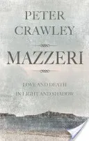 Mazzeri - Love and Death in Light and Shadow. A novel of Corsica (Crawley Peter)(Paperback / softback)