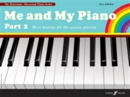 Me and My Piano Part 2: More Lessons for the Young Pianist (Waterman Fanny)(Paperback)