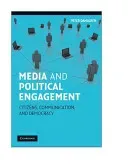 Media and Political Engagement: Citizens, Communication and Democracy (Dahlgren Peter)(Paperback)