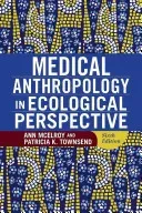 Medical Anthropology in Ecological Perspective (McElroy Ann)(Paperback)
