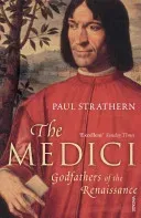 Medici - Godfathers of the Renaissance (Strathern Paul)(Paperback / softback)