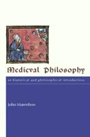 Medieval Philosophy: An Historical and Philosophical Introduction (Marenbon John)(Paperback)