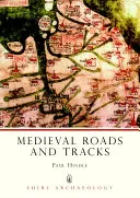 Medieval Roads and Tracks (Hindle Brian Paul)(Paperback)