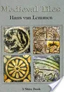 Medieval Tiles (Lemmen Hans Van)(Paperback)
