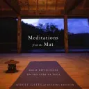 Meditations from the Mat: Daily Reflections on the Path of Yoga (Gates Rolf)(Paperback)