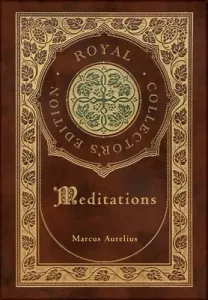 Meditations (Royal Collector's Edition ) (Aurelius Marcus)(Pevná vazba)