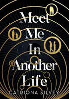 Meet Me In Another Life (Silvey Catriona)(Paperback / softback)