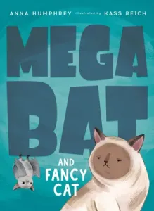 Megabat and Fancy Cat (Humphrey Anna)(Paperback)