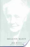 Melanie Klein (Kristeva Julia)(Paperback)