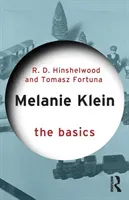 Melanie Klein: The Basics (Hinshelwood Robert D.)(Paperback)