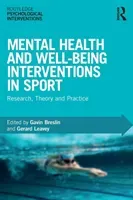 Mental Health and Well-Being Interventions in Sport: Research, Theory and Practice (Breslin Gavin)(Paperback)