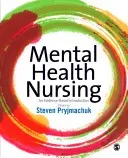 Mental Health Nursing: An Evidence Based Introduction (Pryjmachuk Steven)(Paperback)