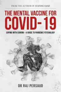 Mental Vaccine for Covid-19 - Coping With Corona - A Guide To Pandemic Psychology (Persaud Dr Raj)(Pevná vazba)