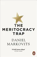 Meritocracy Trap (Markovits Daniel)(Paperback / softback)