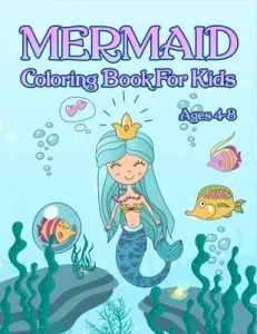Mermaid Coloring Book: For Kids Ages 4-8: Adorable Cute And Unique Coloring Pages For Girls (Publishing Sweetpanda)(Paperback)