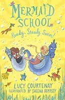 Mermaid School: Ready, Steady, Swim! (Courtenay Lucy)(Paperback / softback)