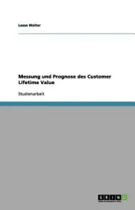 Messung und Prognose des Customer Lifetime Value (Walter Lasse)(Paperback / softback)