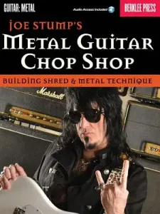 Metal Guitar Chop Shop: Building Shred & Metal Technique (Stump Joe)(Paperback)