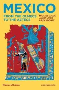 Mexico - From the Olmecs to the Aztecs (Coe Michael D)(Paperback / softback)