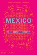 Mexico: The Cookbook (Carrillo Arronte Margarita)(Pevná vazba)