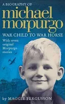 Michael Morpurgo - War Child to War Horse (Fergusson Maggie)(Paperback / softback)