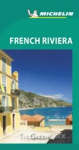 Michelin Green Guide French Riviera: (travel Guide)(Paperback)