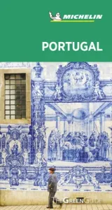 Michelin Green Guide Portugal Madeira the Azores: Travel Guide(Paperback)