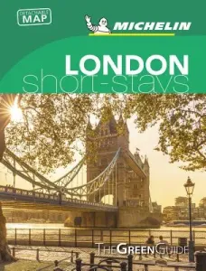 Michelin Green Guide Short Stays London: (travel Guide)(Paperback)