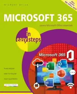 Microsoft 365 in Easy Steps: Covers Microsoft Office Essentials (Price Michael)(Paperback)