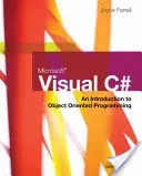 Microsoft Visual C#: An Introduction to Object-Oriented Programming (Farrell Joyce)(Paperback)