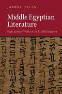 Middle Egyptian Literature (Allen James P.)(Paperback)