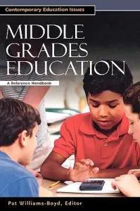 Middle Grades Education: A Reference Handbook (Williams-Boyd Pat)(Pevná vazba)