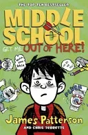Middle School: Get Me Out of Here! - (Middle School 2) (Patterson James)(Paperback / softback)